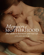 Memoirs of Motherhood // A Four Week Photography Experience for Mothers